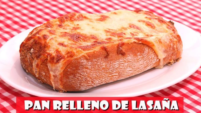 Pan relleno de lasana super crujiente y delicioso